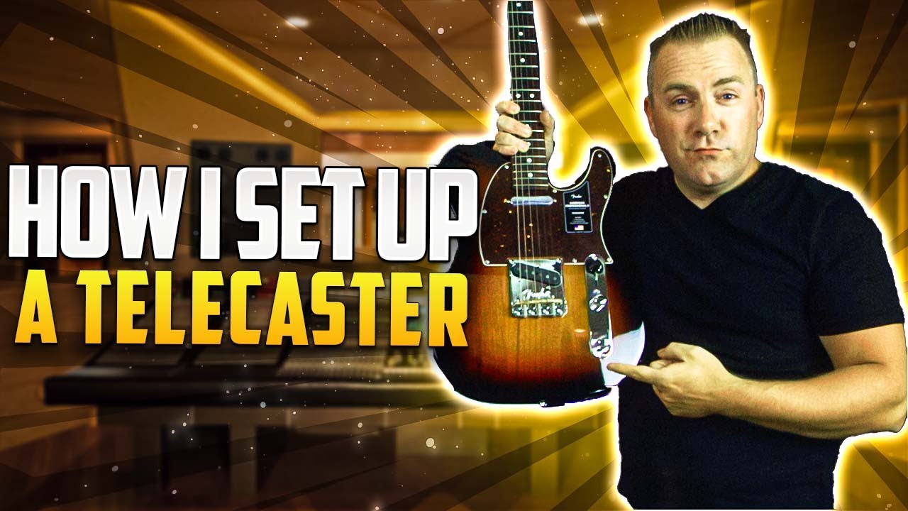 How I Set Up A Telecaster