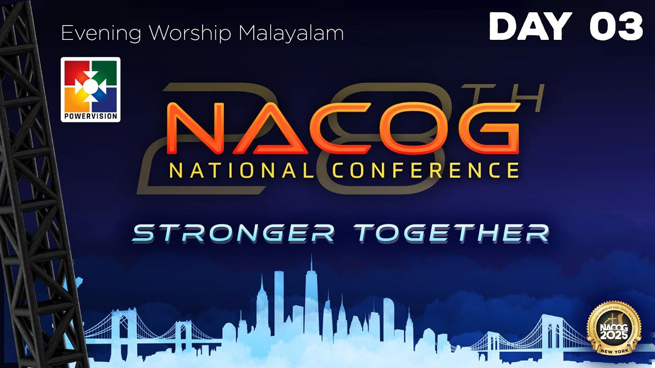 28th NACOG Conference |  Evening Malayalam Worship    | Day 03