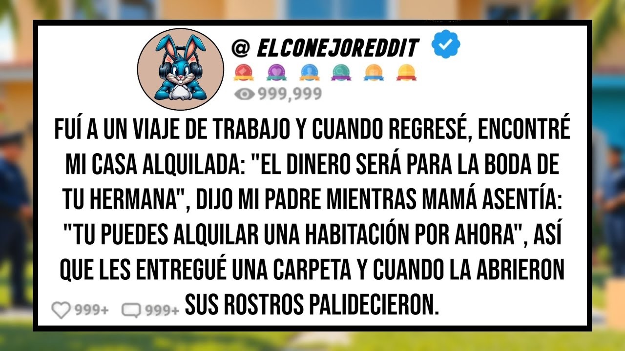 Fui a un Viaje de Trabajo y Cuando Regresé, Encontré mi Casa Alquilada  'El Dinero Será Para la Boda