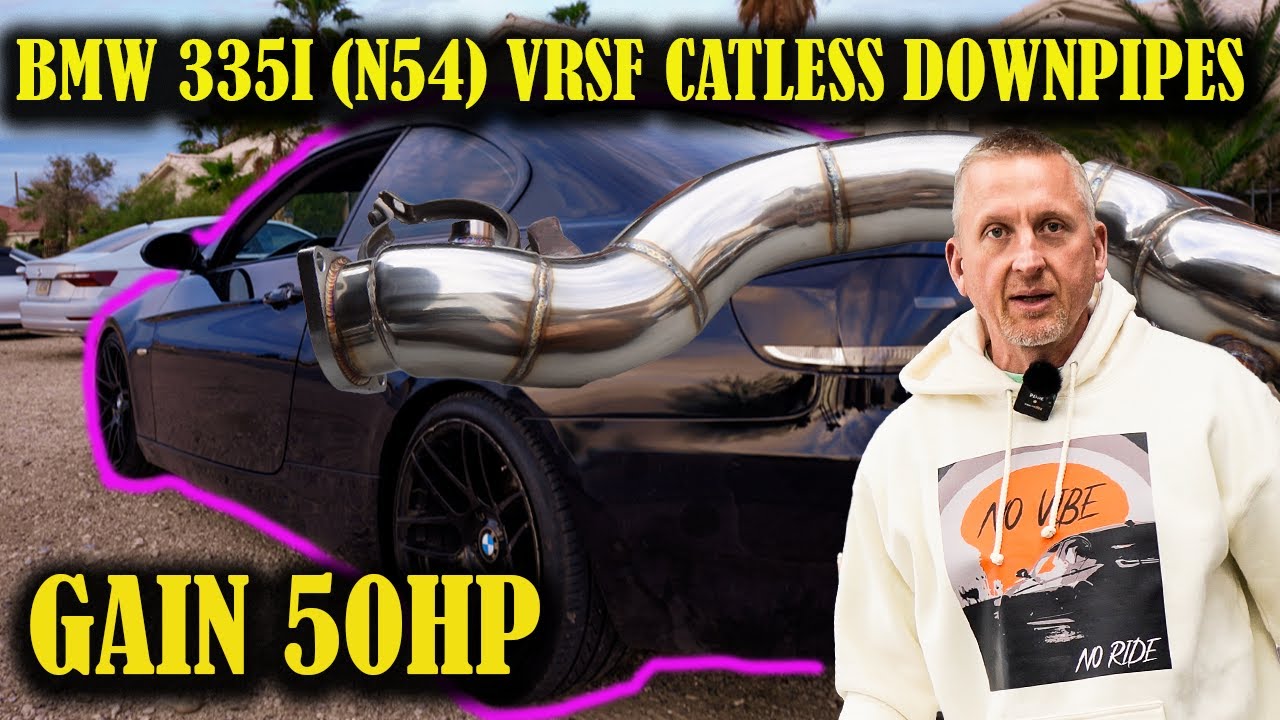 BMW 335I (N54) VRSF CATLESS DOWNPIPE INSTALL  ( 🔥50hp)