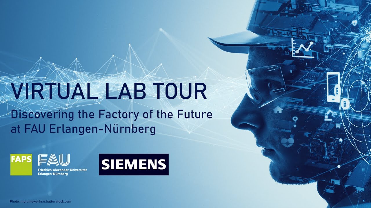 FAPS Virtual Lab Tour |  Research and Innovation Ecosystem Erlangen-Nuremberg