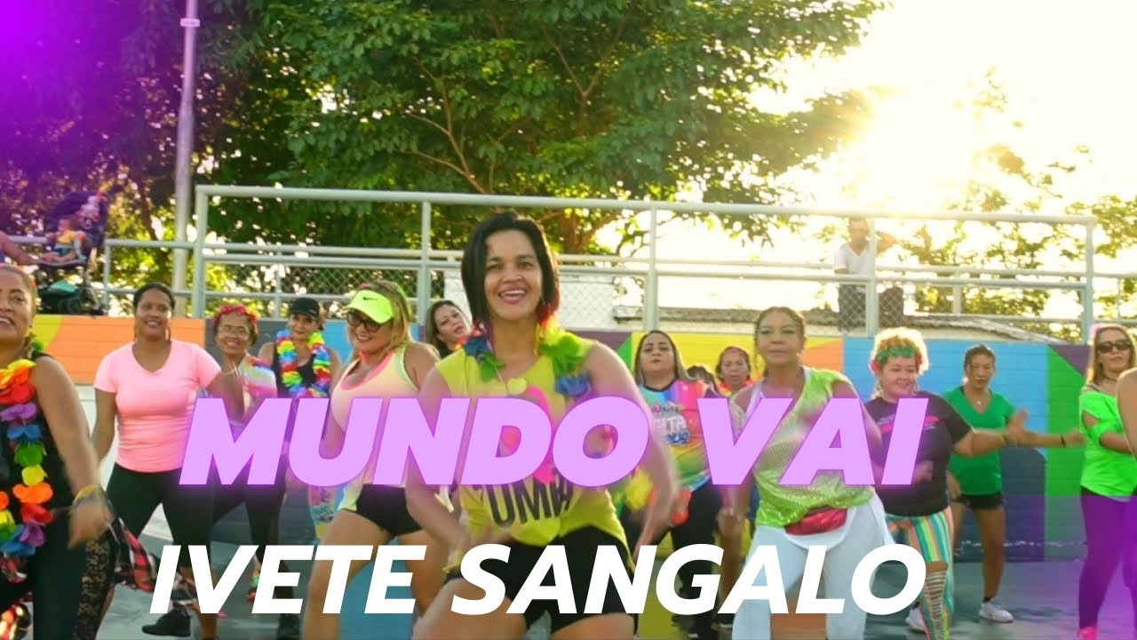 O Mundo vai - Ivete Sangalo / #carnaval #zumba #coreografia