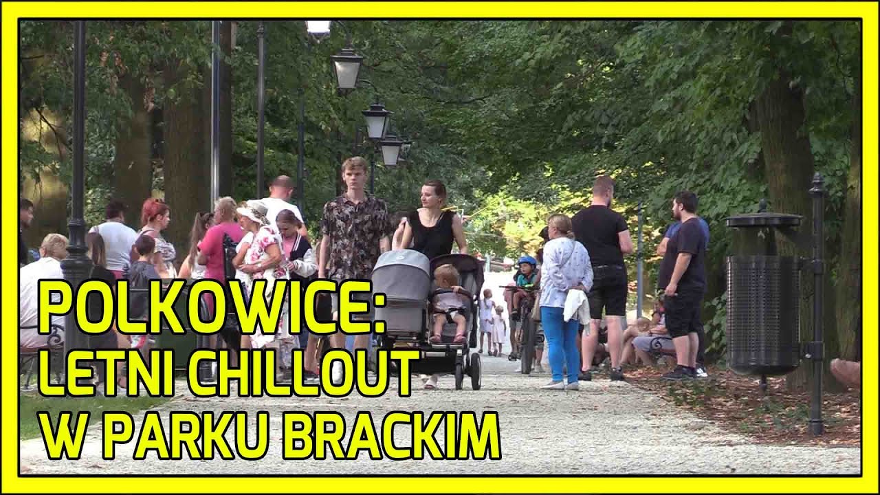 POLKOWICE. Letni chillout w Parku Brackim