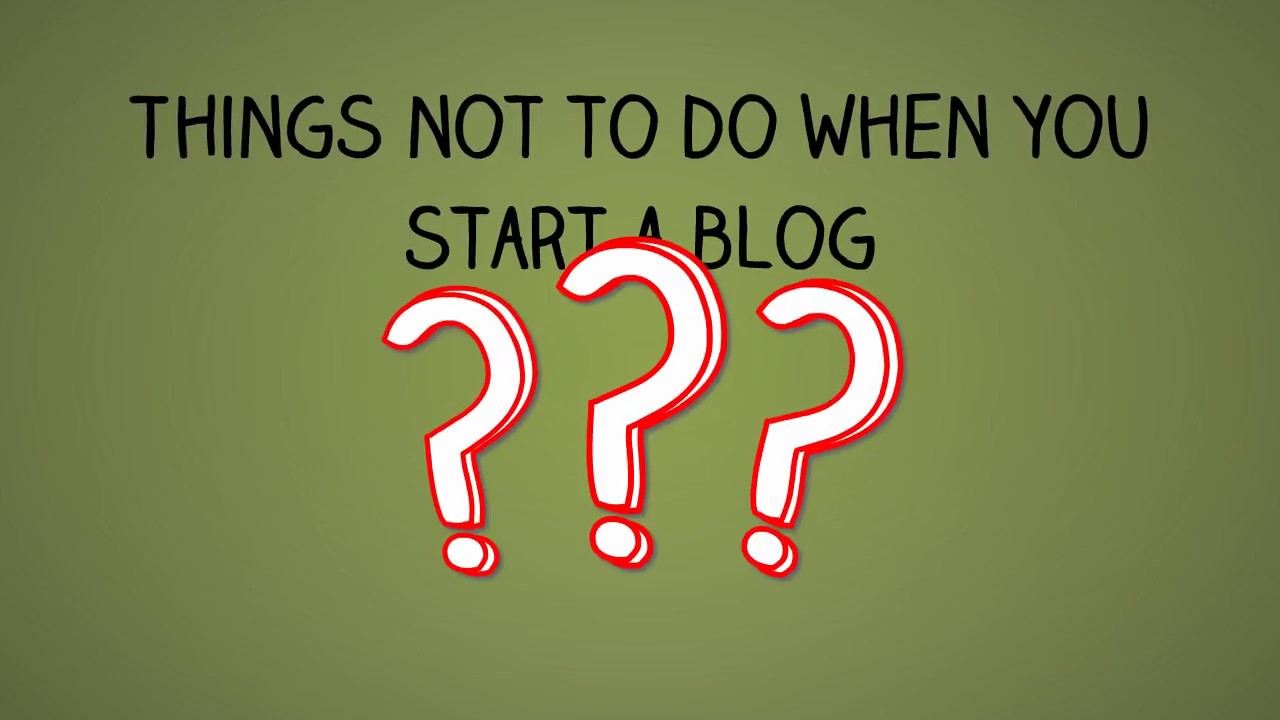 Blogging mistakes: Things not to do when you start a blog