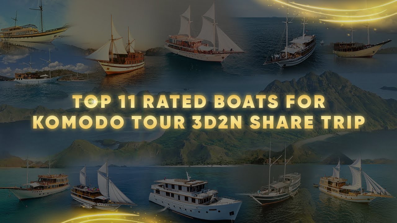 The 11 Top Rated Boats for Komodo Tour 3D2N Share Trip Recommended by Komodo Luxury