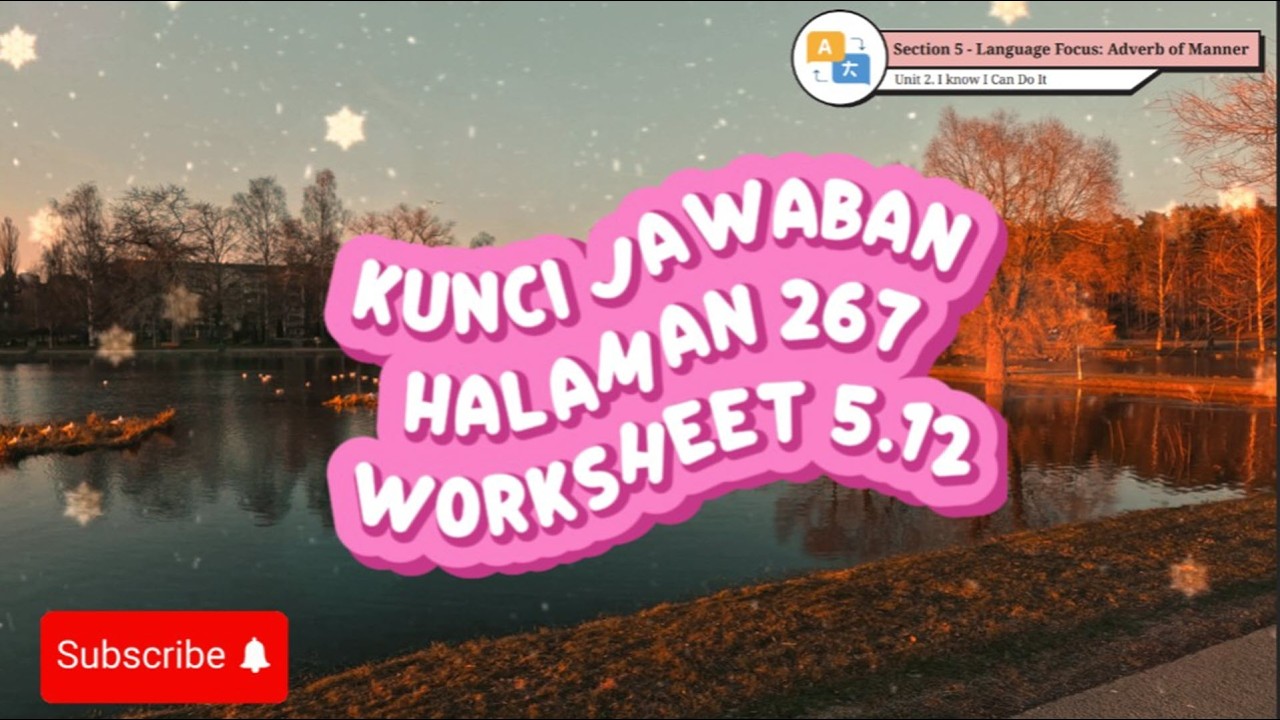 Kunci Jawaban Bahasa Inggris Kelas VIII Halaman 267  Worksheet 5.12