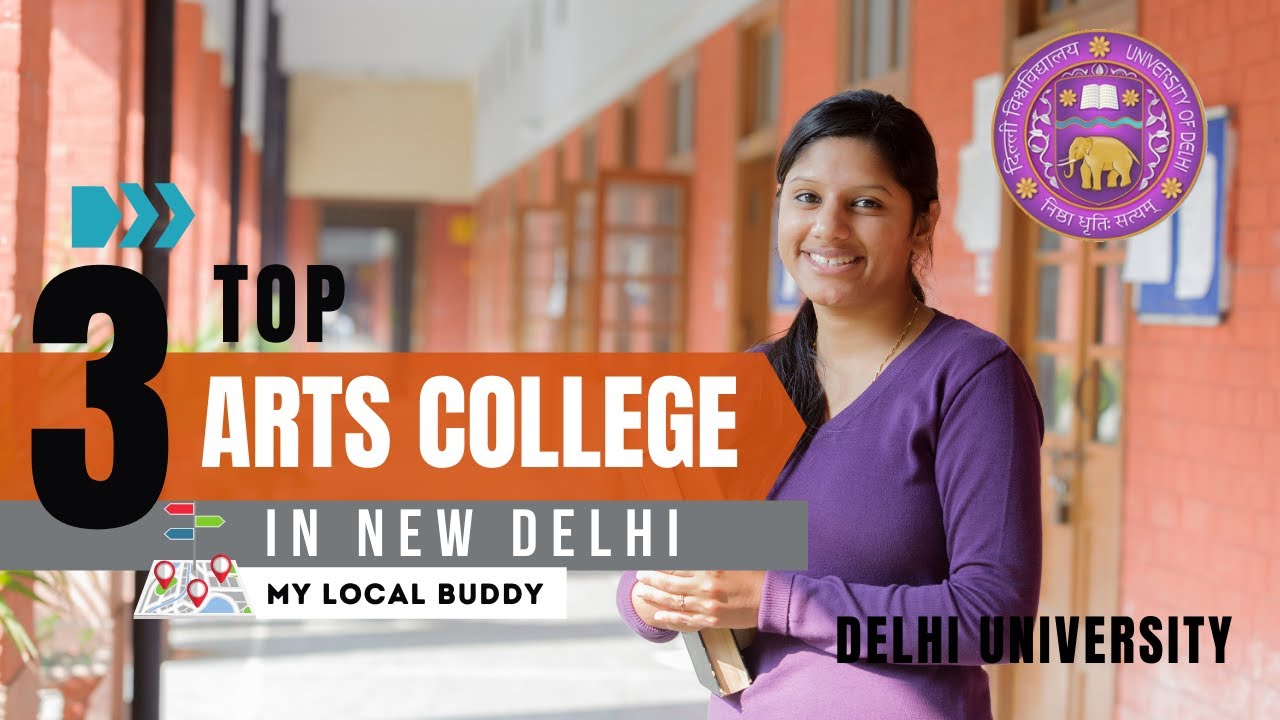 3 Best Arts Colleges in DU | Best Arts Colleges in Delhi | Arts Colleges in Delhi