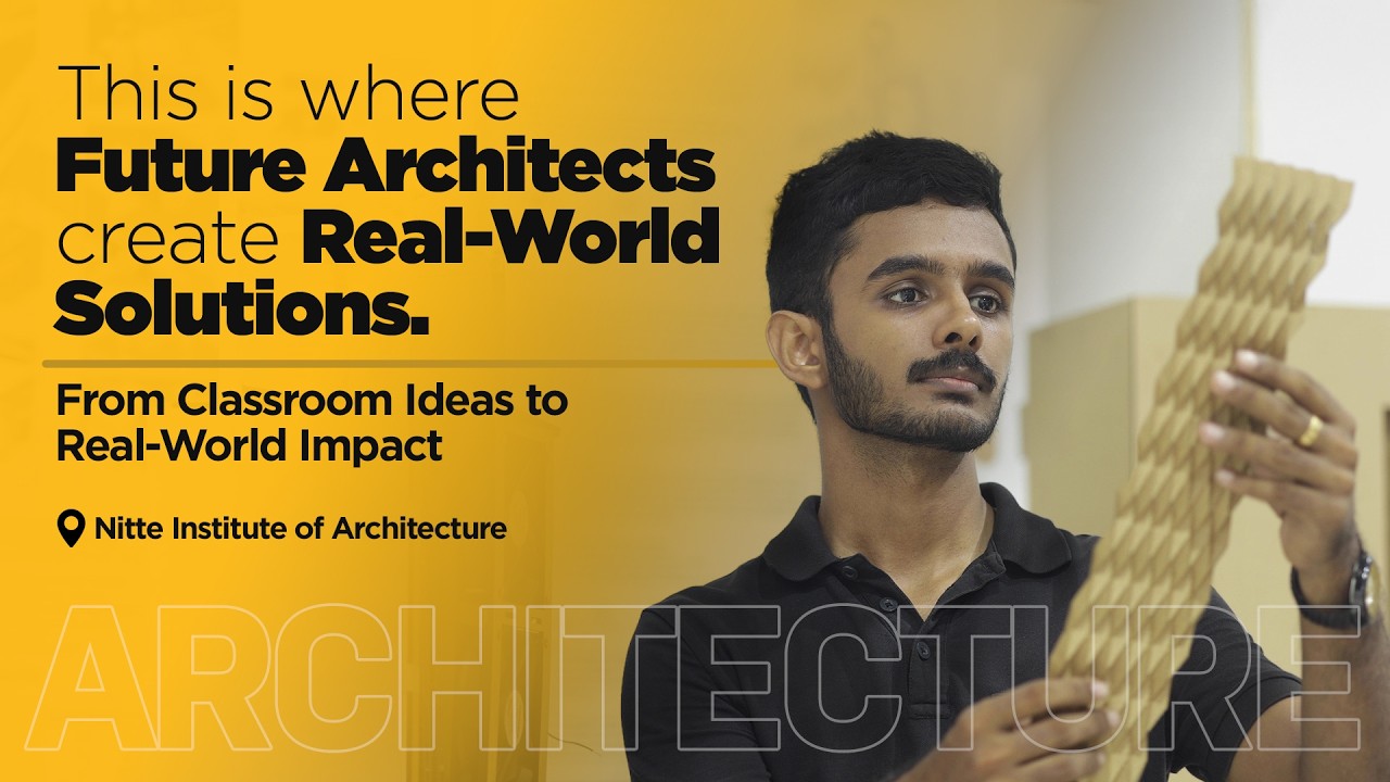 This is where Future Architects create Real-World Solutions | Nitte Institute of Architecture