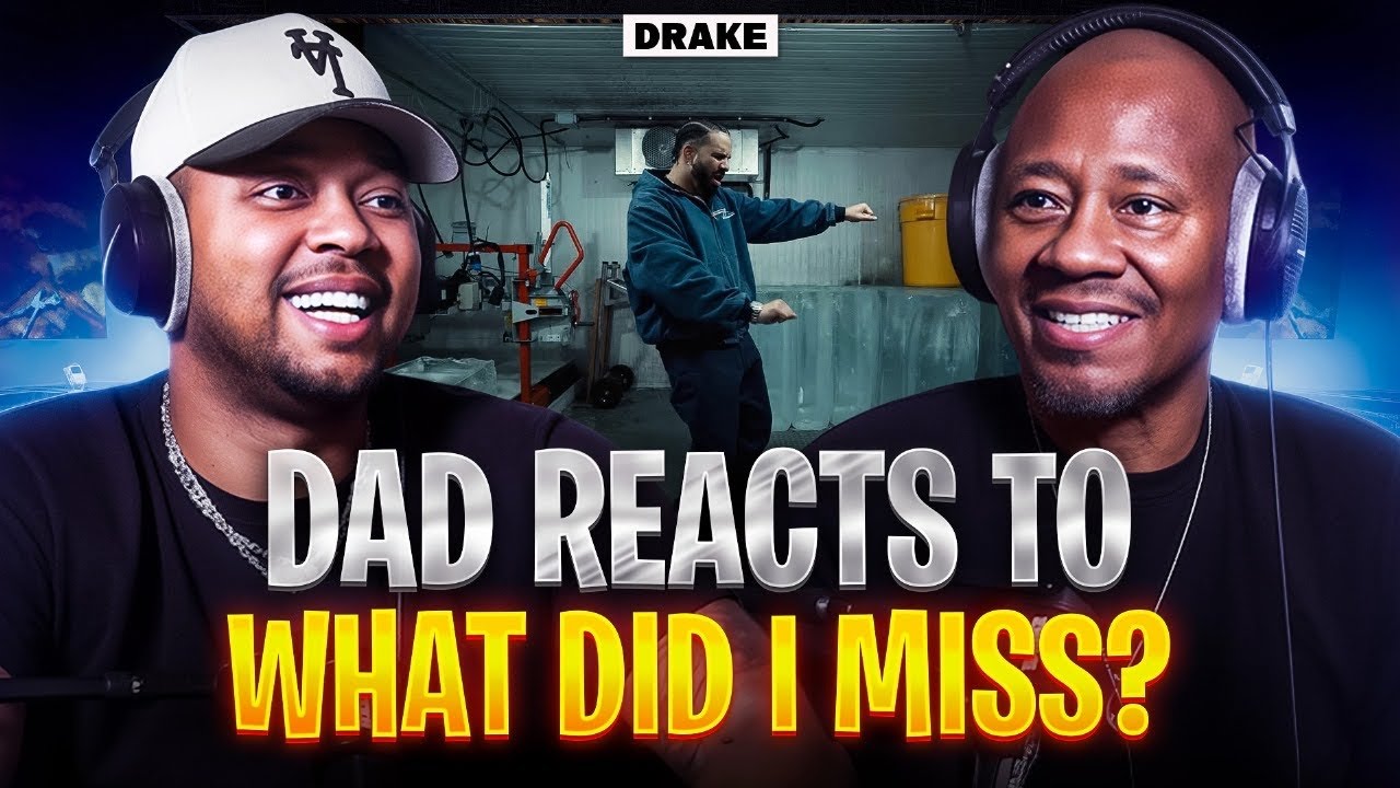 Dad reacts to Drake - What Did I Miss?