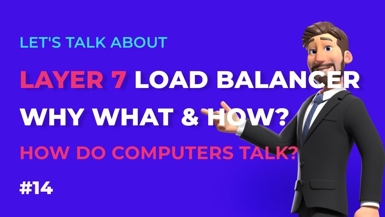 Proxy - Layer 7 Load Balancer: What and How?