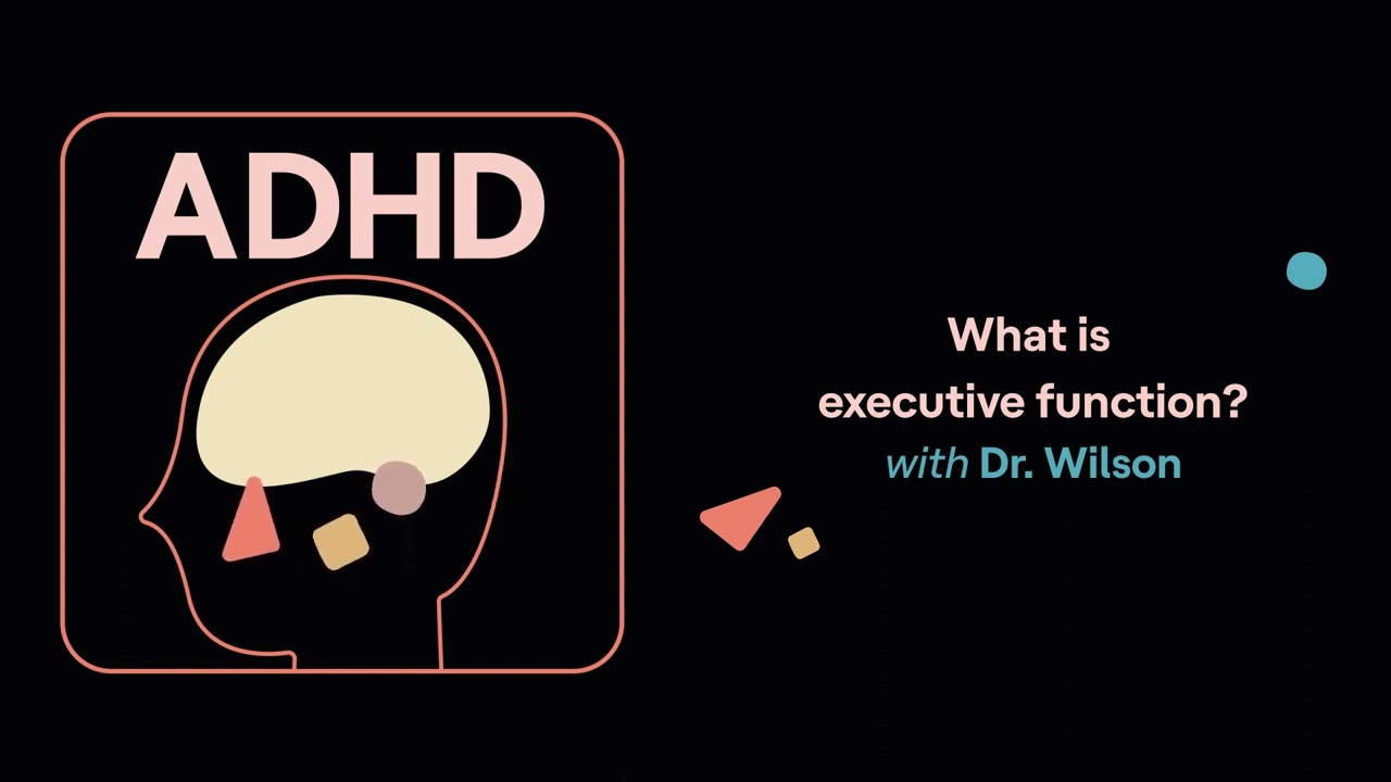 What is executive function? | ADHD Aha!