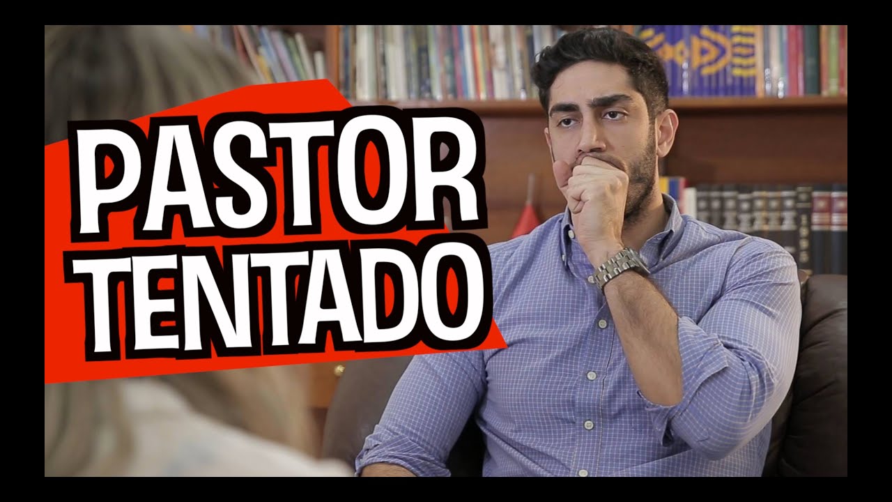 Pastor Tentado - DESCONFINADOS