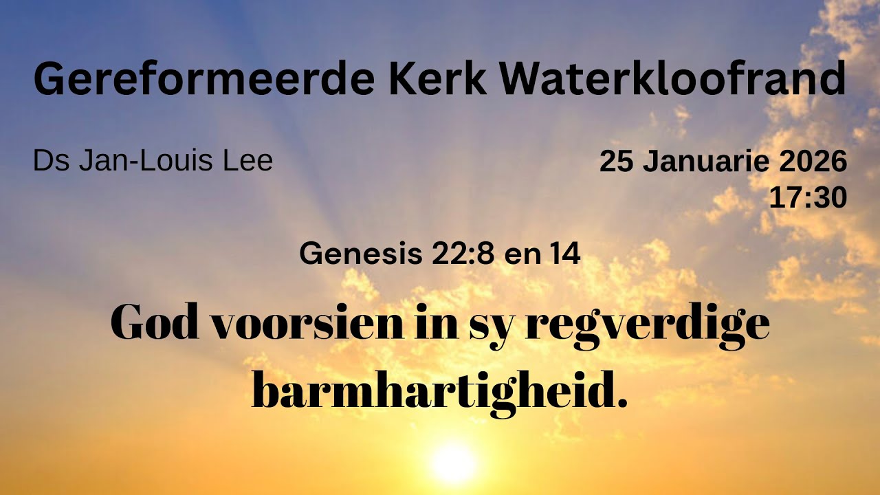 God voorsien in sy regverdige barmhartigheid. - GK Waterkloofrand