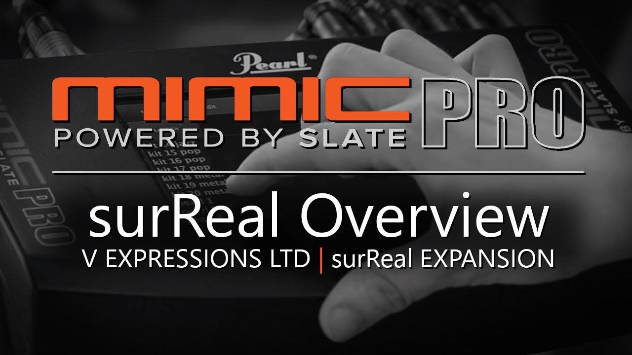 surReal Expansion for the Pearl Mimic Pro | V Expressions Ltd