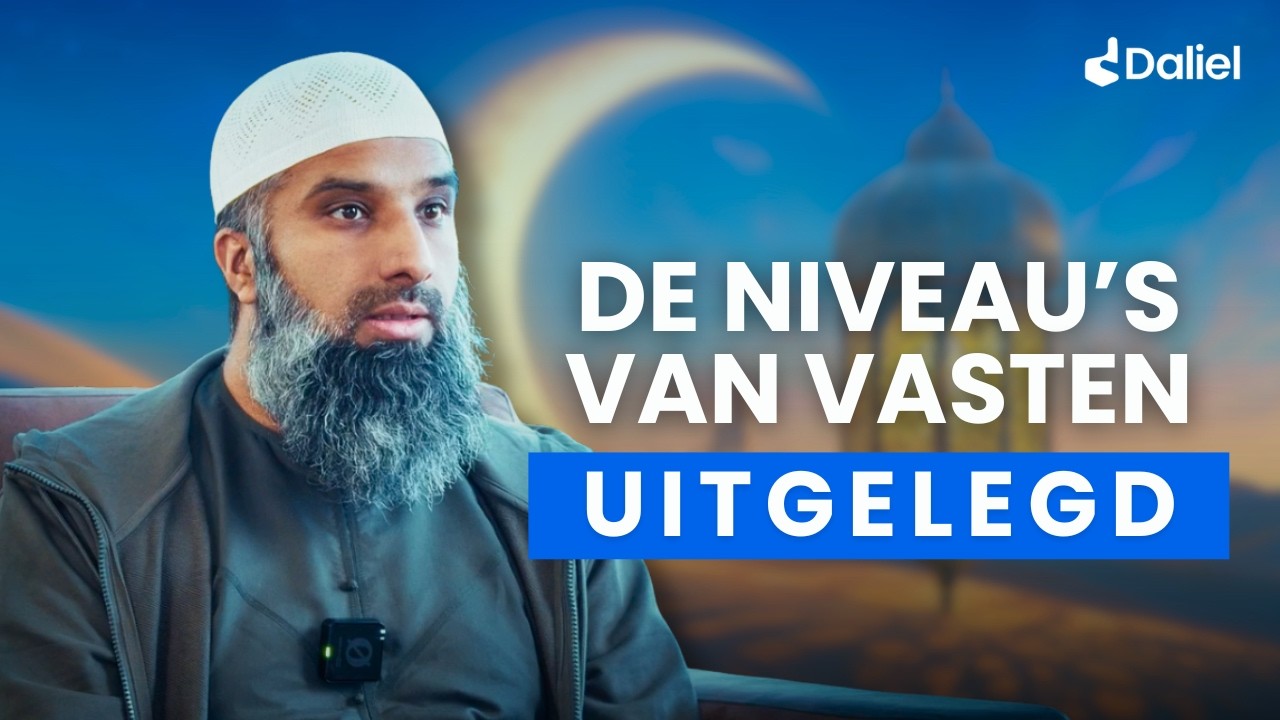 Verschillende niveau’s van het Vasten | Umair Bantvawala