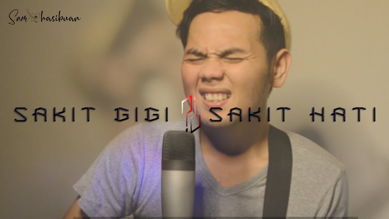 SAKIT GIGI - MEGGY Z | SAM HASIBUAN COVER [Lirik]