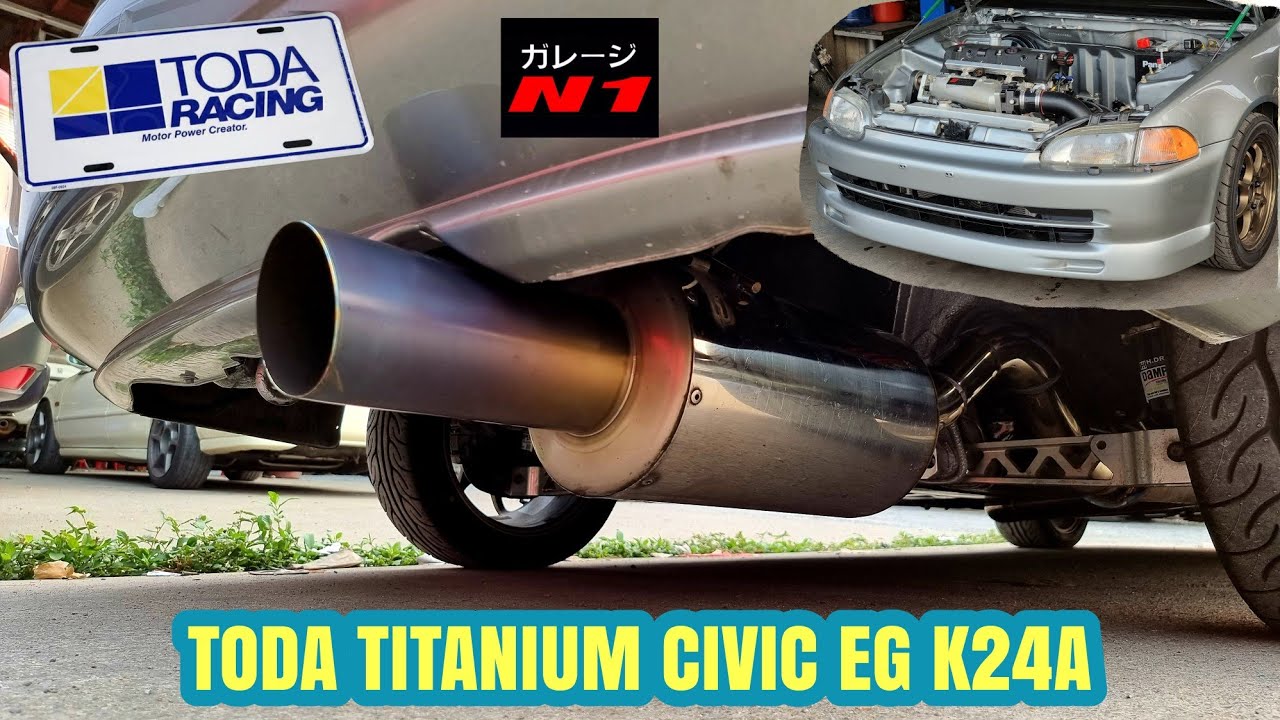 Sound TODA Titanium Civic EG K24A😁 #GarageN1