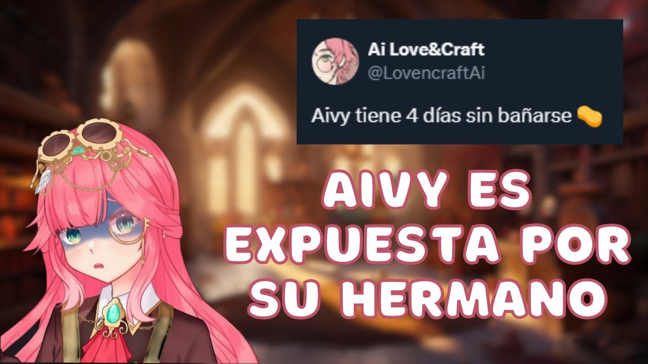 Aivy es expuesta por su hermano - Aivy Lovencraft