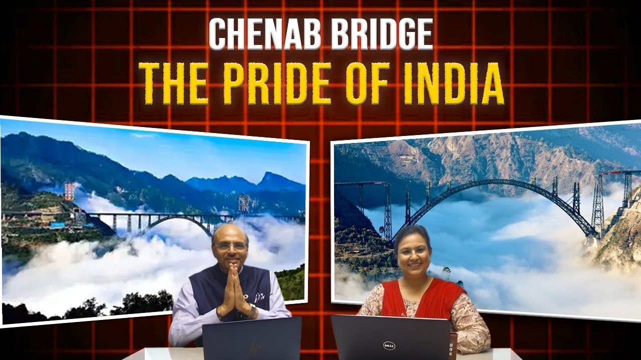 Podcast EP18: Chenab Bridge, Pride of India