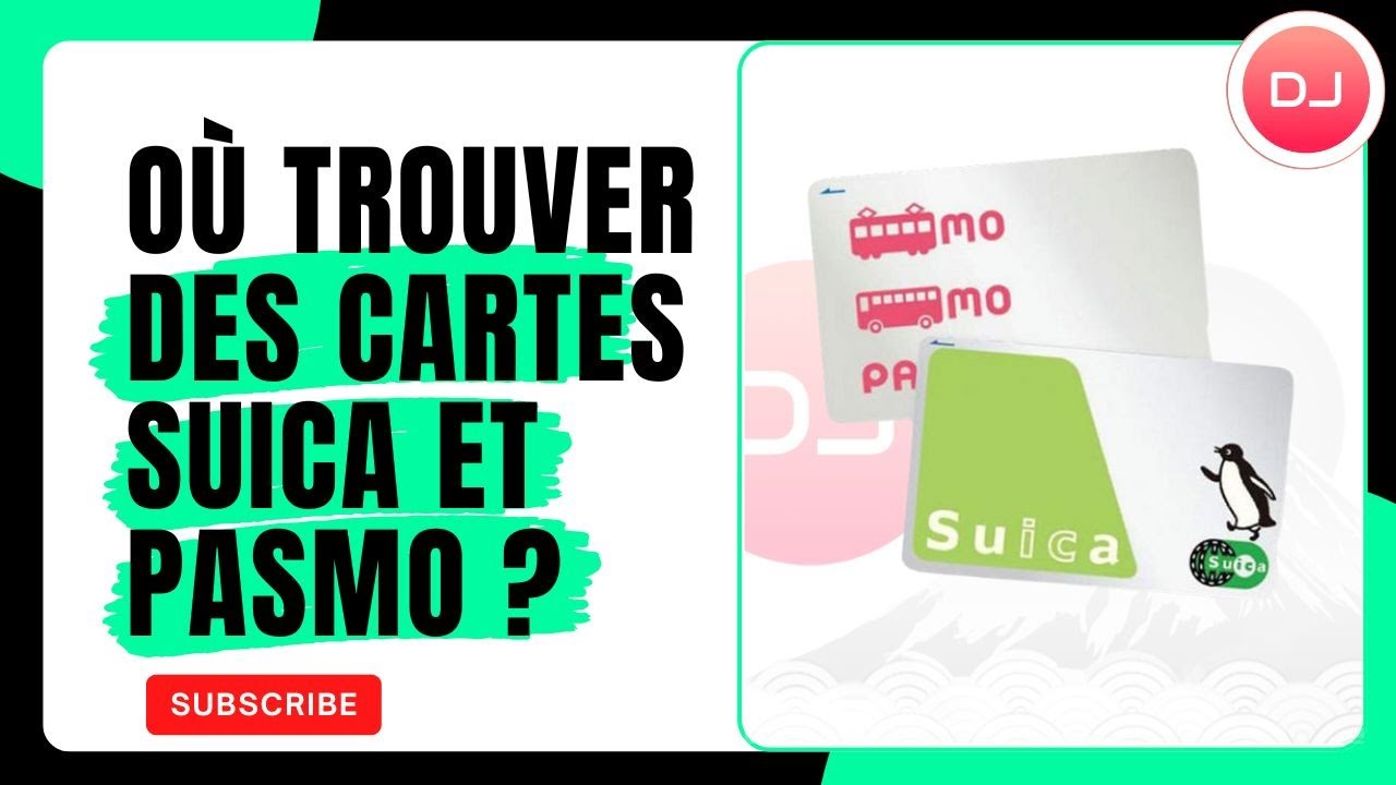 Où trouver les cartes Suica et Pasmo au Japon ?