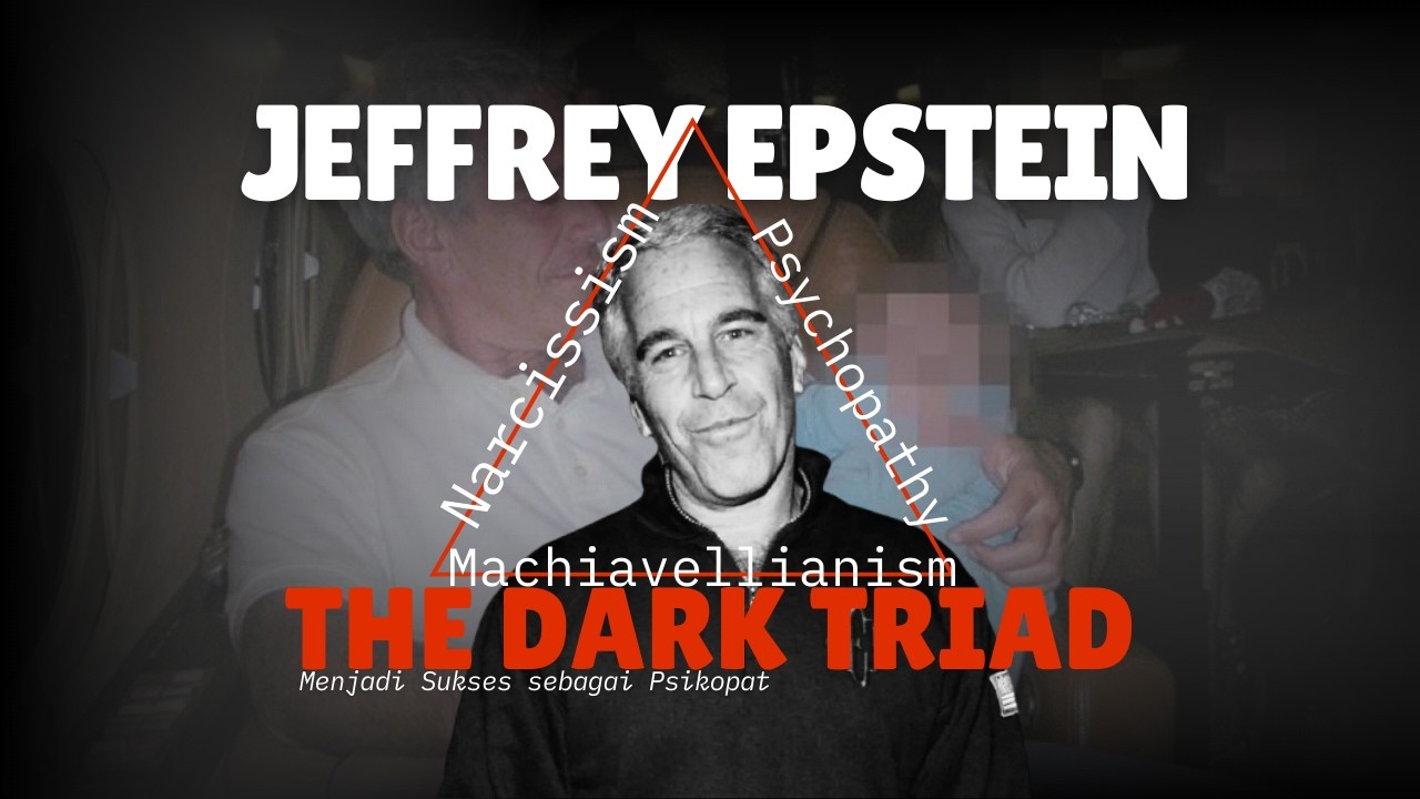 Memahami Jeffrey Epstein : Membuktikan bahwa Manusia lebih dari Iblis