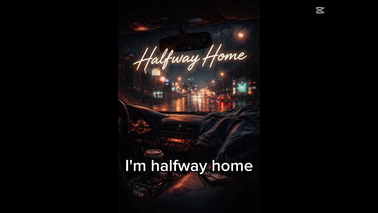 Halfway Home - RCH (Lyrics)
