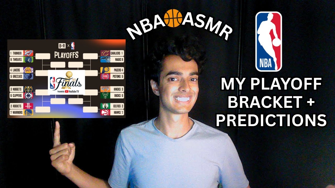 NBA ASMR - My NBA Bracket and Playoff Predictions