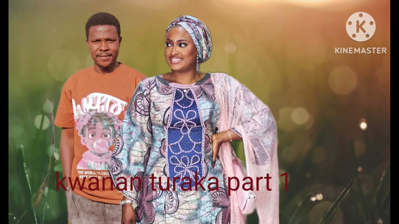 Kwanan turaka part 1 labarin wata ma sarauta ne