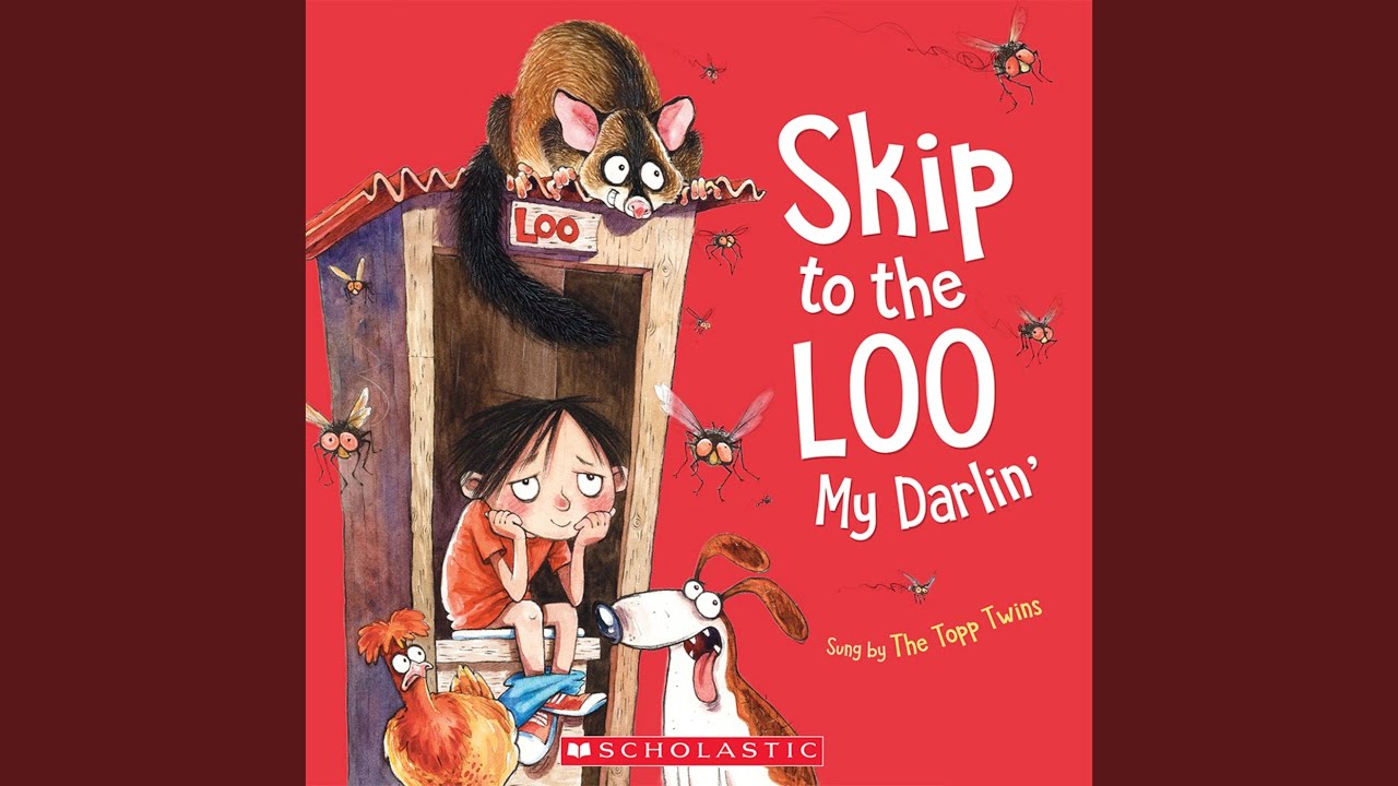 Skip to the Loo My Darlin'