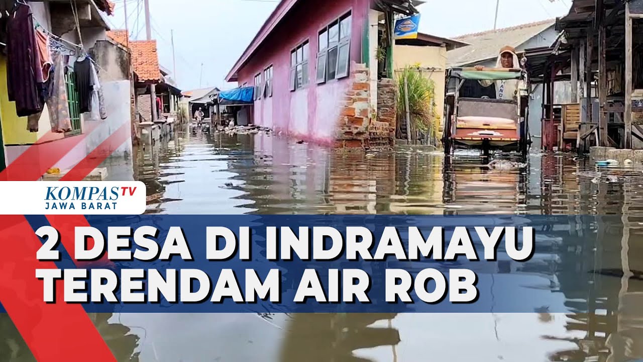 Banjir Rob Melanda 2 Desa di Indramayu