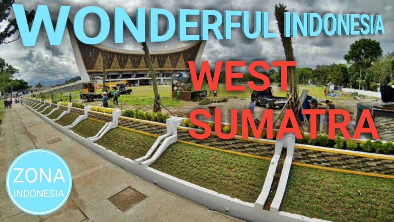 Wonderful Indonesia #3 - West Sumatra