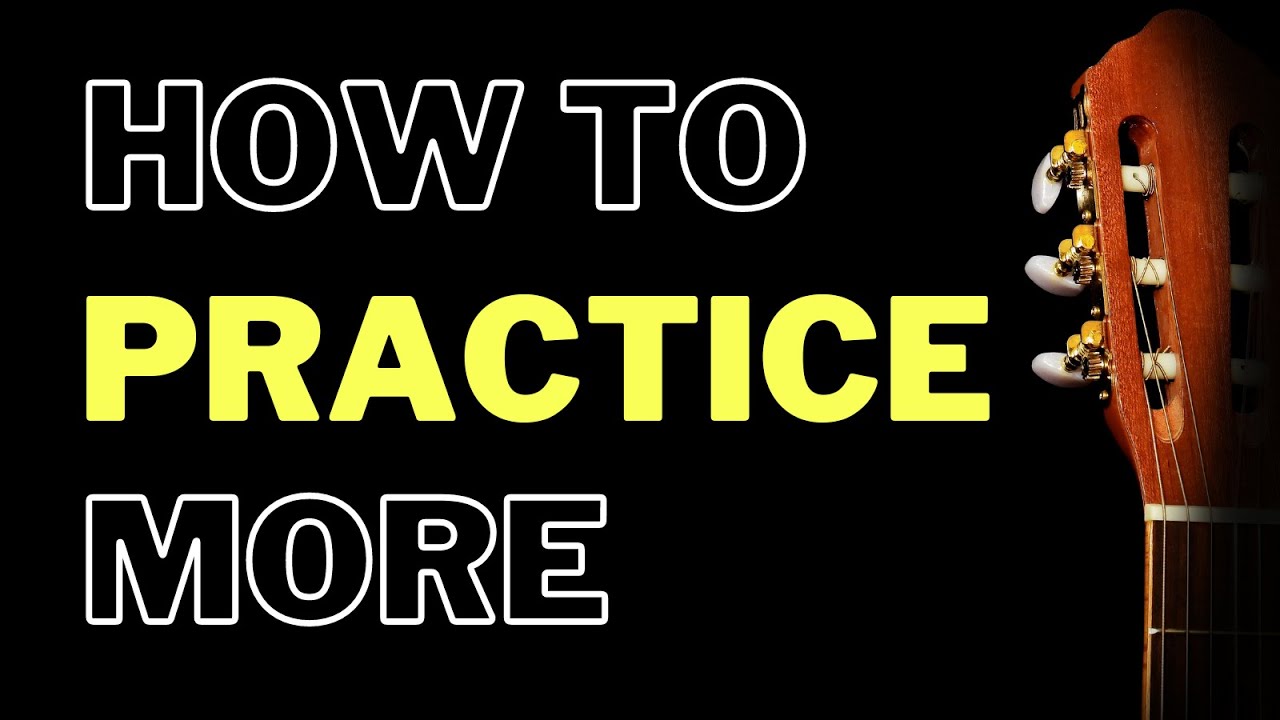 These GUITAR Habits Will Make You Practice More