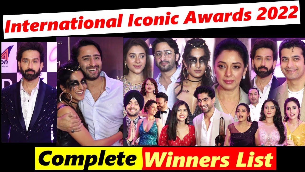 Full Winners List of International Iconic Awards 2022 | Harshad Chopda  , Shaheer , Nakuul  & More