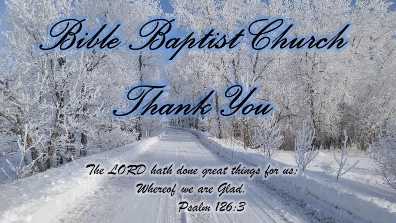 Bible Baptist Church - Grand Forks, ND Live Stream