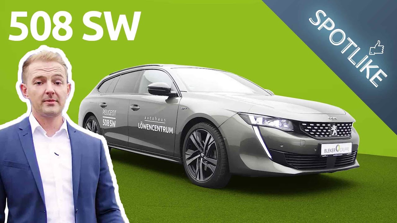 DER PEUGEOT 508 SW (2019) – Der sportliche Kombi! | Bleker Gruppe SPOTLIKE