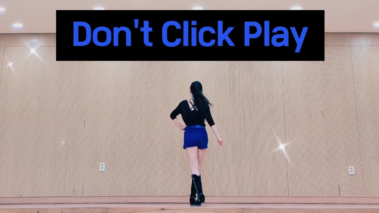 Don't Click Play Linedance 돈트 클릭 플레이 라인댄스 | Intermediate 중급 