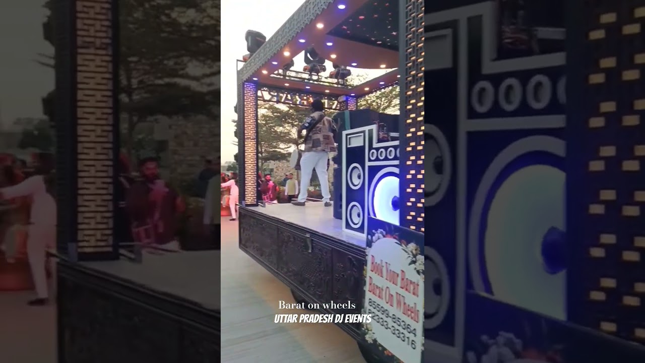 Barat on wheels and dj setup #dj #new #shorts #dance #like #yutube #barat #decoration #indiandj #dj