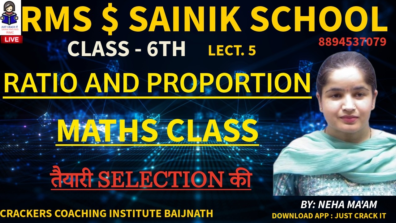 RATIO AND PROPORTION LECT. 5 MATHS CLASS CRACKERS COACHING INSTITUTE BAIJNATH CLASS 6&9 #SAINIK #RMS