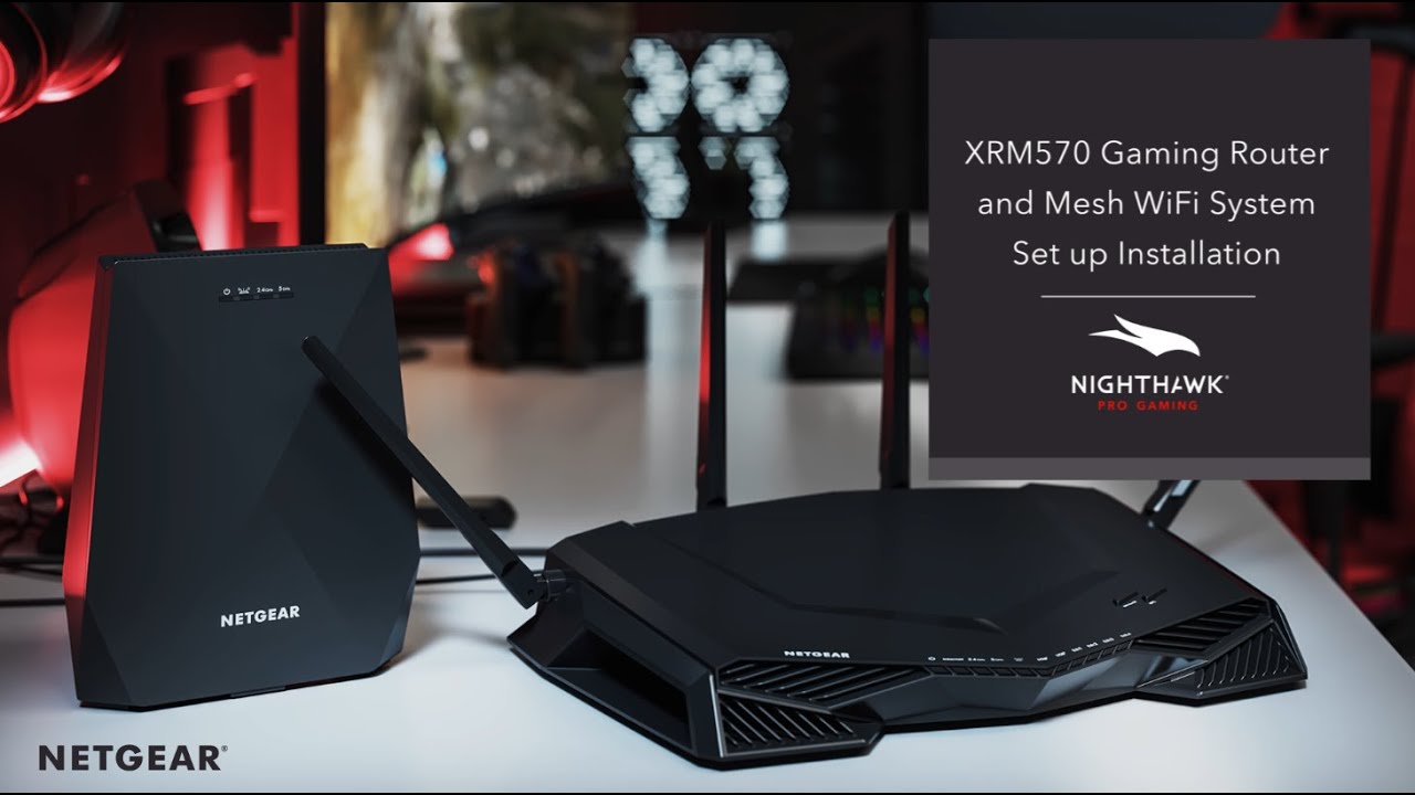 How to Set Up the XRM570 Nighthawk Pro Gaming Router and Mesh WiFi System by NETGEAR
