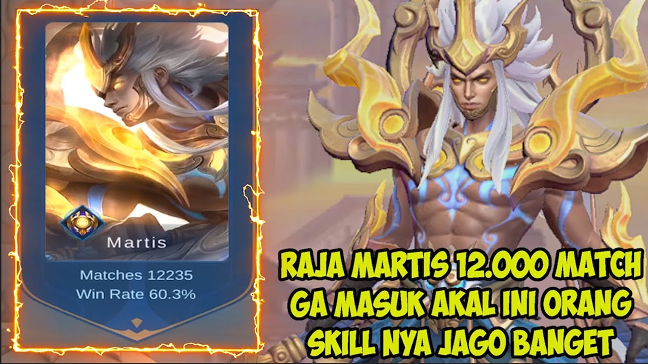 Raja Martis 12.000 Match Jadi Hyper Jago Banget - Gameplay Top 1 Global Martis 2022 Terbaru