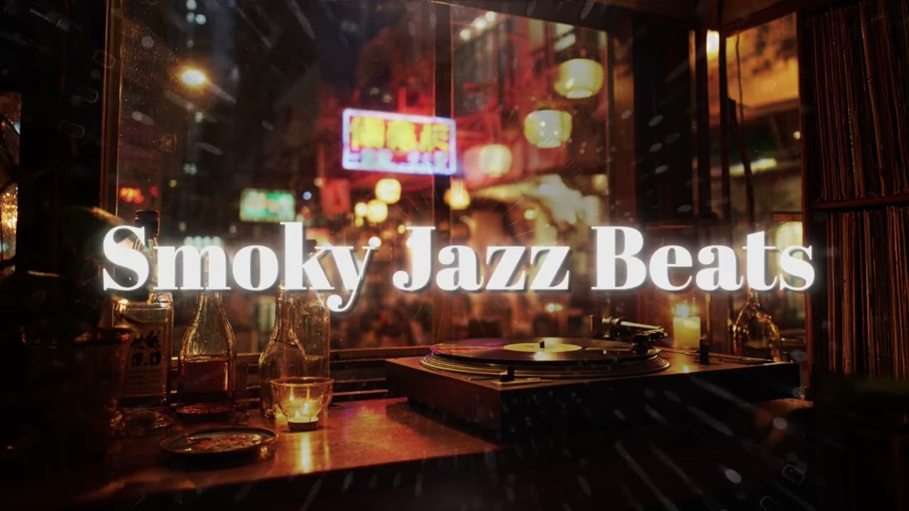 Smoky Jazz Beats &ndash; Chill Instrumental Mix with LoFi Touch