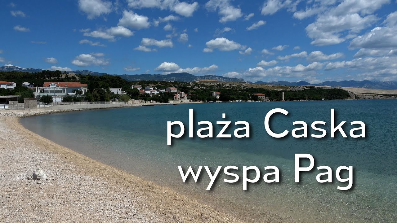 plaża Caska wyspa Pag Chorwacja 28.06.2025 / Caska beach island Pag Croatia 28/06/2025
