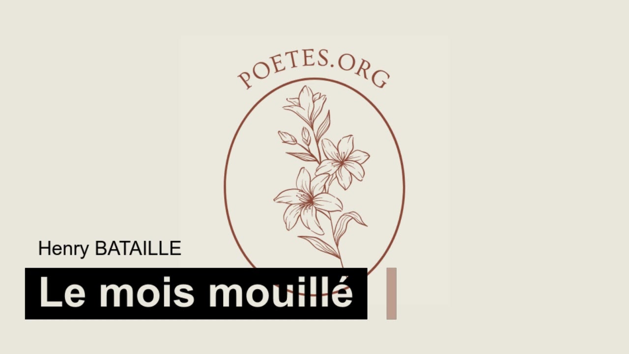 Henry BATAILLE - Le mois mouill&eacute;