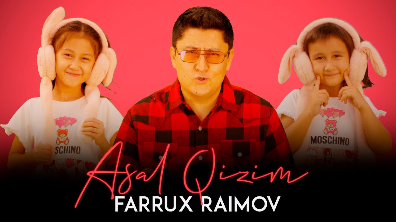 Farrux Raimov - Asal qizim | Official Video 2025