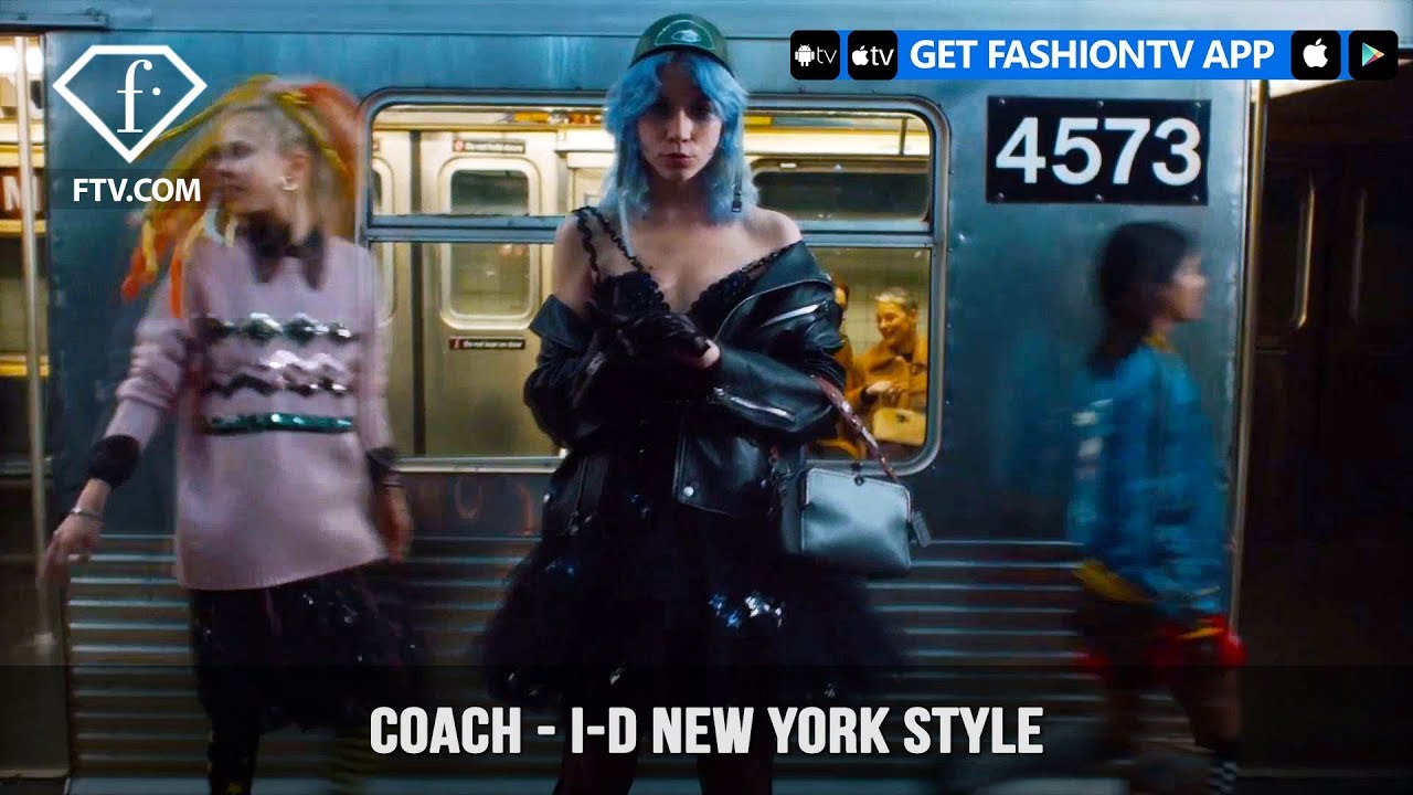 Coach i-D Magazine The A to Z to New York City Style with a Twist | FashionTV | FTV