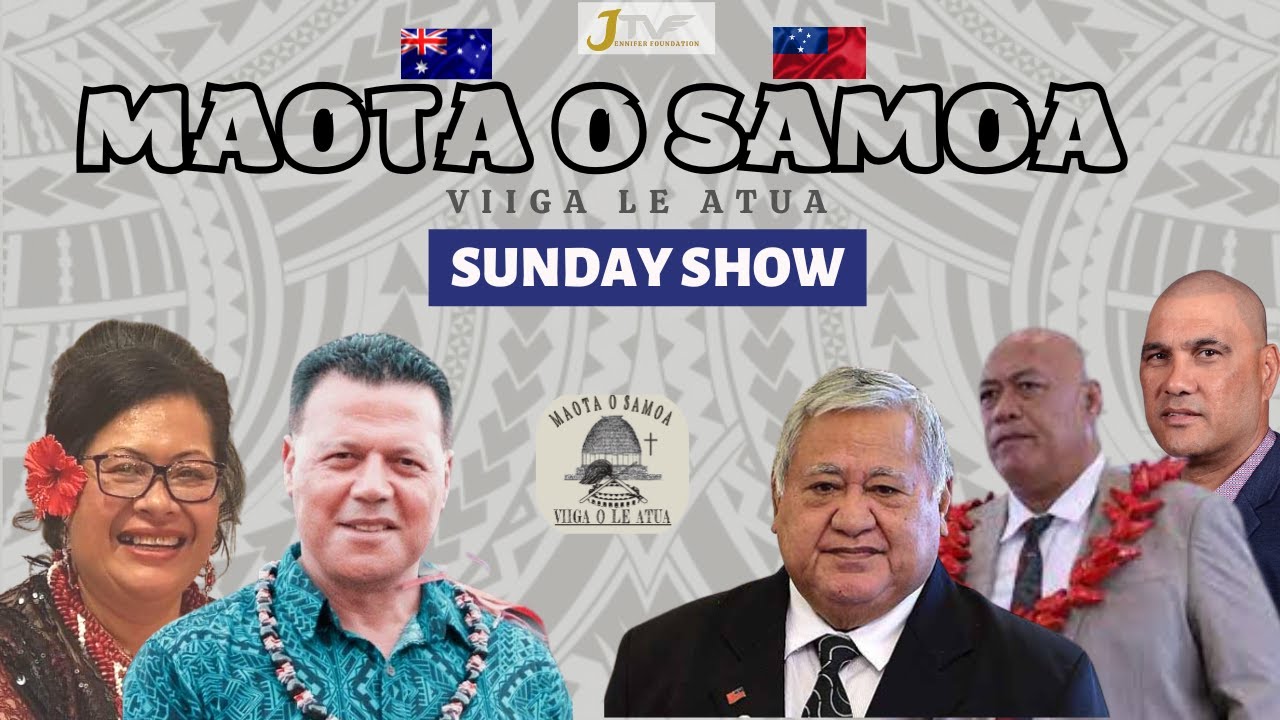 MAOTA SAMOA VIIGA O LE ATUA - SUNDAY SHOW
