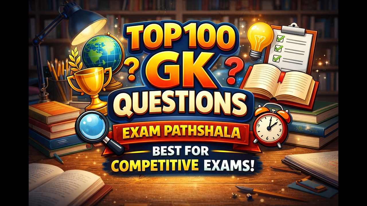 Top 100 General Knowledge Questions for Competitive Exams | GK One Shot | Exam Pathshala