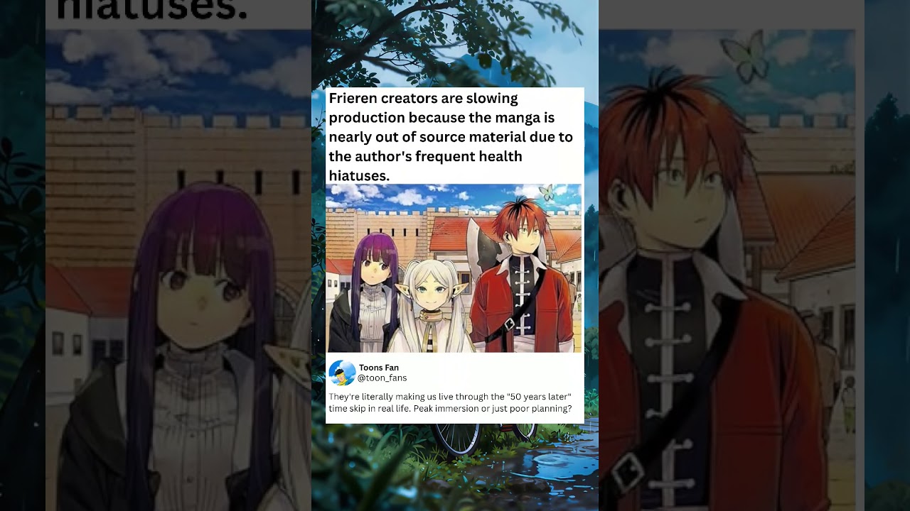 Frieren creators are slowing production because the manga is nearly out of source material due to