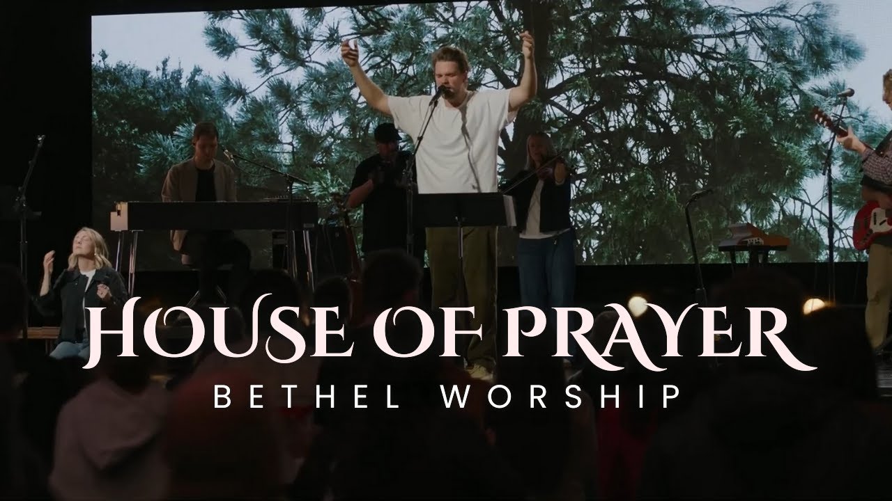 House of Prayer  | Bethel Worship 2026