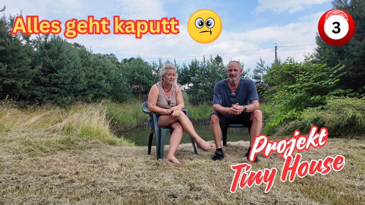 Projekt Tiny House & Freizeitgrundstück | Und plötzlich geht alles kaputt 😬